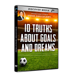10 Truths About Goals & Dreams